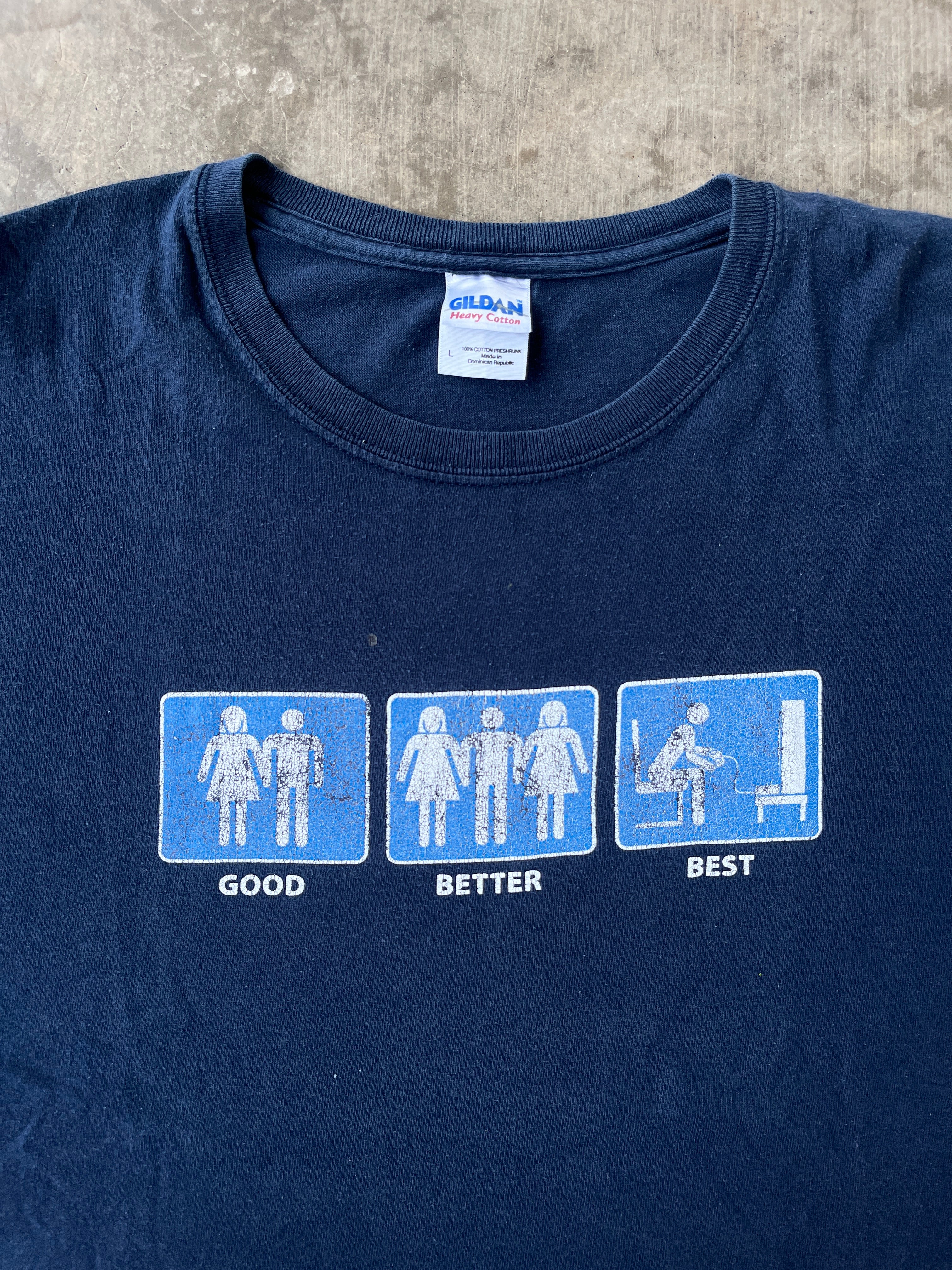 Vintage Good Better Best Humor Shirt